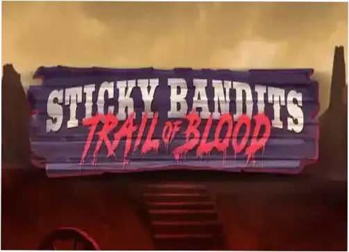 Casino World AU Sticky Bandits Trail of Blood